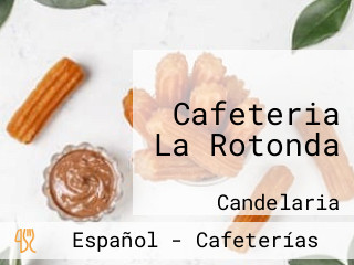 Cafeteria La Rotonda