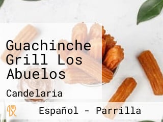 Guachinche Grill Los Abuelos