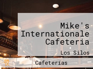 Mike's Internationale Cafeteria