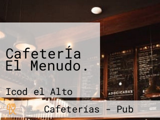 CafeterÍa El Menudo.