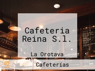 Cafeteria Reina S.l.