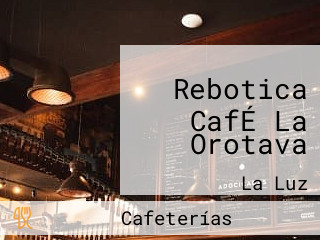 Rebotica CafÉ La Orotava