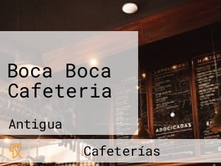 Boca Boca Cafeteria