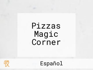 Pizzas Magic Corner