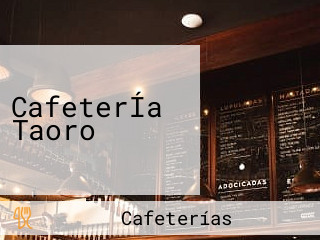 CafeterÍa Taoro