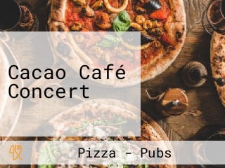 Cacao Café Concert