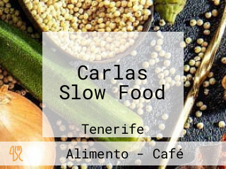 Carlas Slow Food