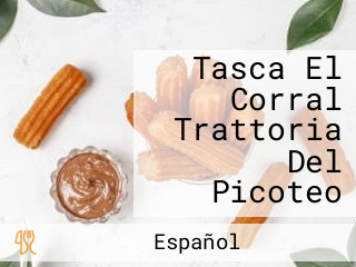 Tasca El Corral Trattoria Del Picoteo