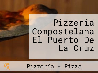 Pizzeria Compostelana El Puerto De La Cruz