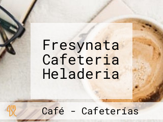 Fresynata Cafeteria Heladeria