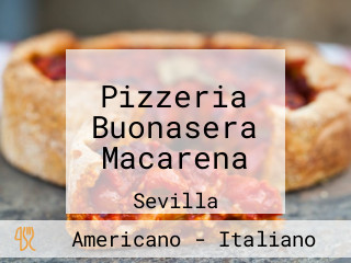 Pizzeria Buonasera Macarena