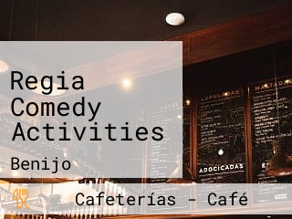 Regia Comedy Activities