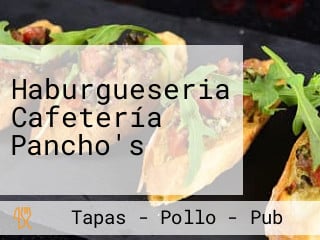 Haburgueseria Cafetería Pancho's