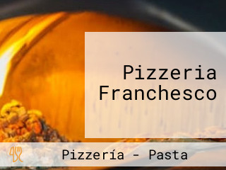 Pizzeria Franchesco