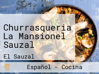 Churrasqueria La Mansionel Sauzal