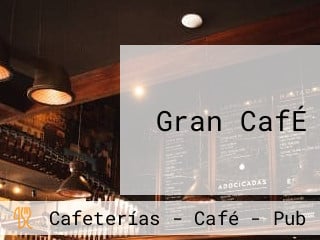 Gran CafÉ