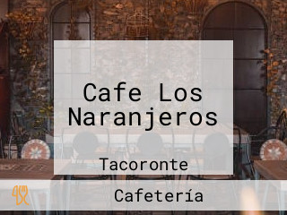 Cafe Los Naranjeros