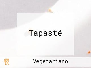 Tapasté