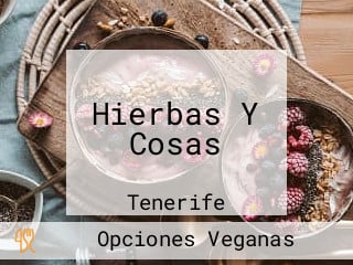 Hierbas Y Cosas