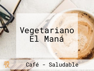 Vegetariano El Maná