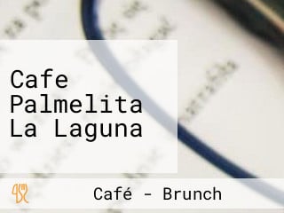 Cafe Palmelita La Laguna