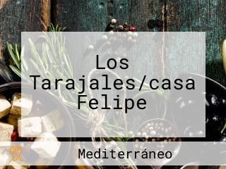 Los Tarajales/casa Felipe