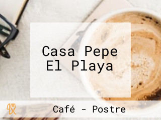 Casa Pepe El Playa