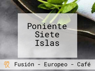 Poniente Siete Islas