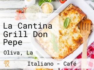 La Cantina Grill Don Pepe