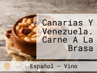 Canarias Y Venezuela. Carne A La Brasa