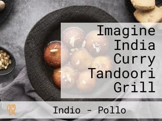 Imagine India Curry Tandoori Grill