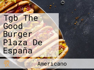 Tgb The Good Burger Plaza De España