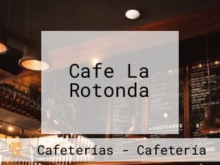 Cafe La Rotonda