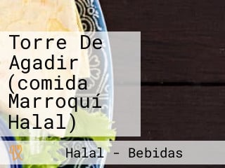 Torre De Agadir (comida Marroquí Halal)