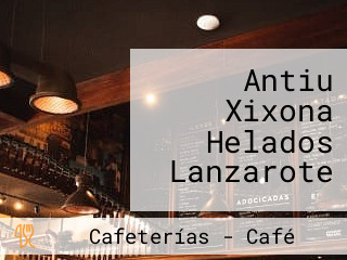 Antiu Xixona Helados Lanzarote