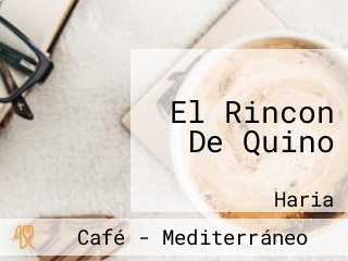 El Rincon De Quino