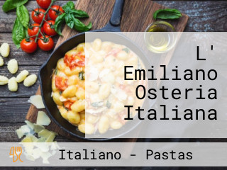 L' Emiliano Osteria Italiana