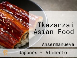 Ikazanzai Asían Food