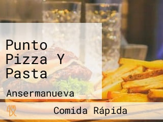 Punto Pizza Y Pasta