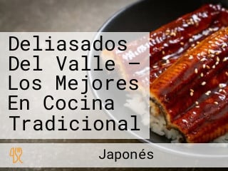 Deliasados Del Valle — Los Mejores En Cocina Tradicional