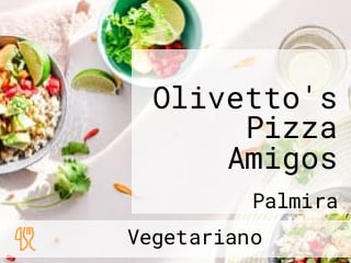 Olivetto's Pizza Amigos