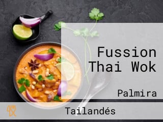 Fussion Thai Wok