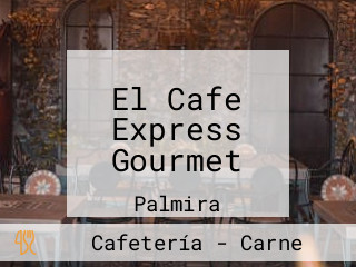 El Cafe Express Gourmet