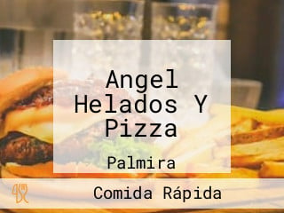 Angel Helados Y Pizza