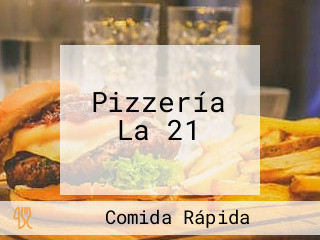 Pizzería La 21