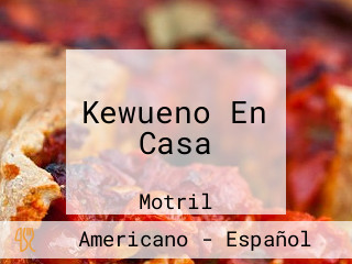 Kewueno En Casa