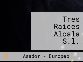 Tres Raices Alcala S.l.