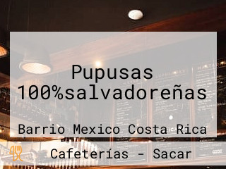 Pupusas 100%salvadoreñas