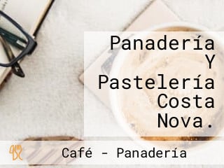 Panadería Y Pastelería Costa Nova.