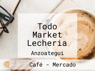 Todo Market Lecheria